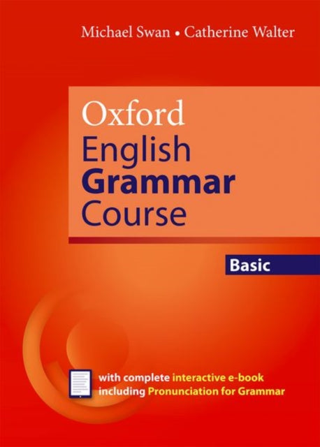 Oxford English Grammar Course Basic without Key includes ebook