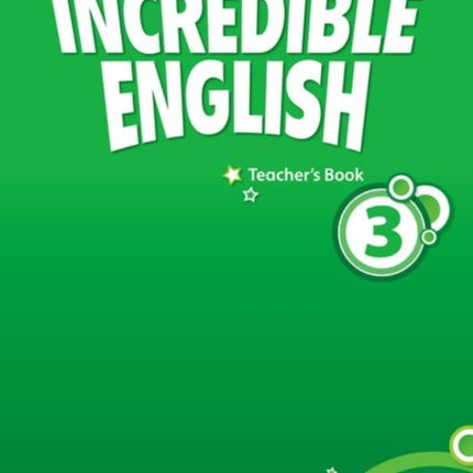 Incredible English 3 Teachers Book