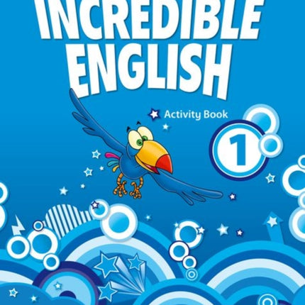 Incredible English 1 Activity Book