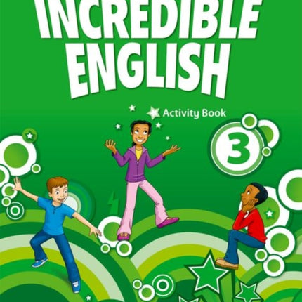 Incredible English 3 Activity Book