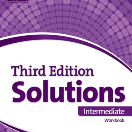 Solutions: Intermediate: Workbook: Leading the way to success