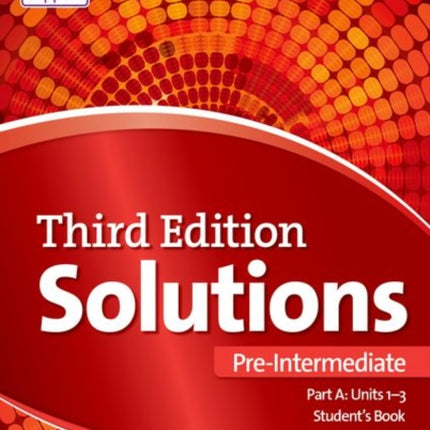 Solutions: Pre-Intermediate: Student's Book A Units 1-3: Leading the way to success