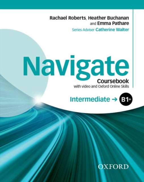 Navigate Intermediate B1 Coursebook with DVD and Oxford Online Skills Program