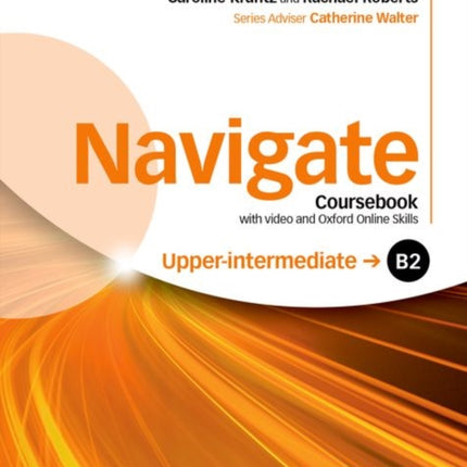 Navigate Coursebook with DVD and Oxford Online Skills Your Direct Route to English Success