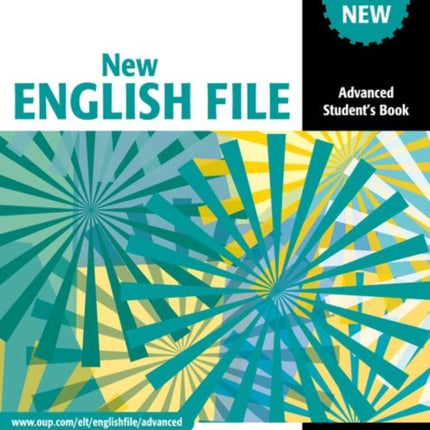 New English File: Advanced: Student's Book: Six-level general English course for adults