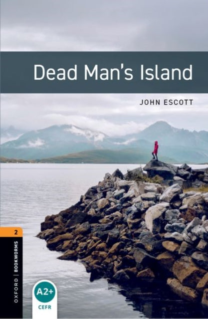 Oxford Bookworms Library Level 2 Dead Mans Island