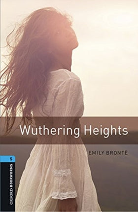 Oxford Bookworms Library Level 5 Wuthering Heights audio pack