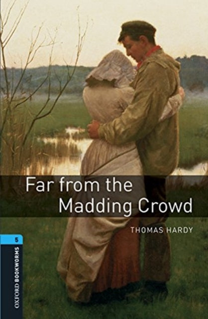 Oxford Bookworms Library Level 5 Far From the Madding Crowd audio pack