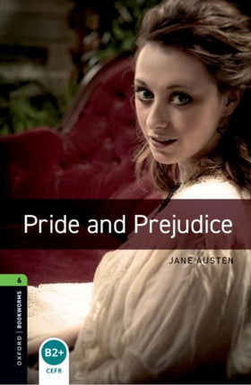 Oxford Bookworms Library Level 6 Pride and