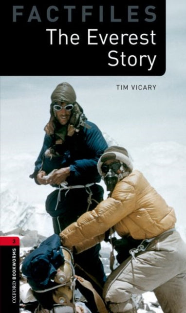 Oxford Bookworms Library Factfiles Level 3 The Everest Story Audio Pack