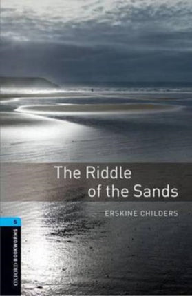 Oxford Bookworms Library Level 5 The Riddle of the Sands Audio Pack