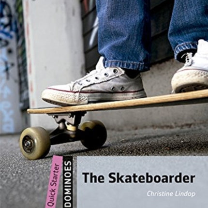 Dominoes Quick Starter The Skateboarder Audio Pack