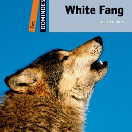 Dominoes Two White Fang Audio Pack