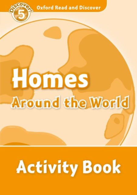 Oxford Read and Discover Level 5 Homes Around the