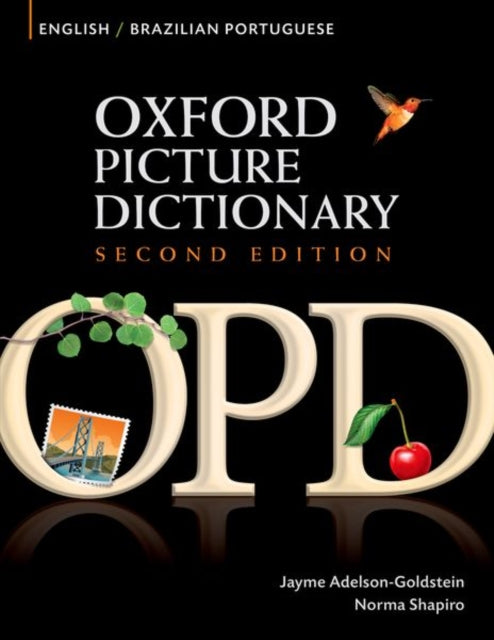 Oxford Picture Dictionary Second Edition: English-Brazilian Portuguese Edition: Bilingual Dictionary for Brazilian Portuguese-speaking teenage and adult students of English