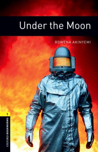 Oxford Bookworms Library: Level 1:: Under the Moon