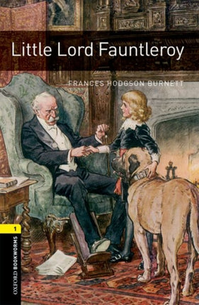 Oxford Bookworms Library: Level 1:: Little Lord Fauntleroy