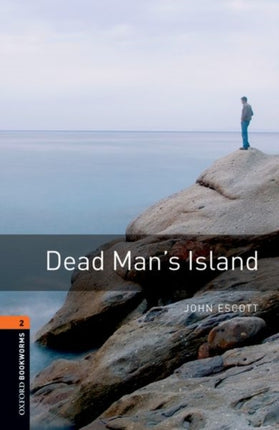 Oxford Bookworms Library Level 2 Dead Mans Island