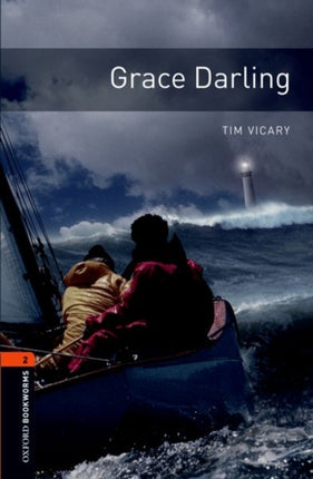 Oxford Bookworms Library: Level 2:: Grace Darling