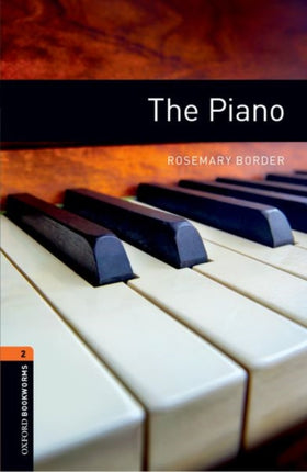 Oxford Bookworms Library: Level 2:: The Piano