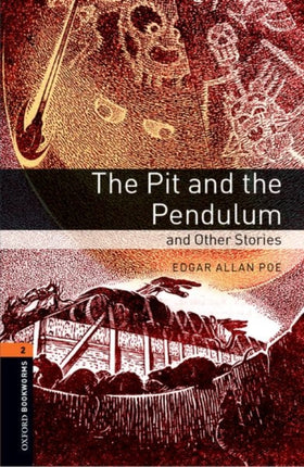 Oxford Bookworms Library Level 2 The Pit and the Pendulum and Other Stories