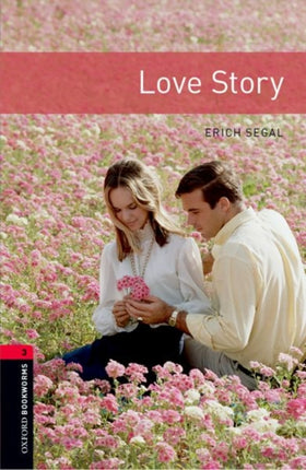 Oxford Bookworms Library: Level 3:: Love Story