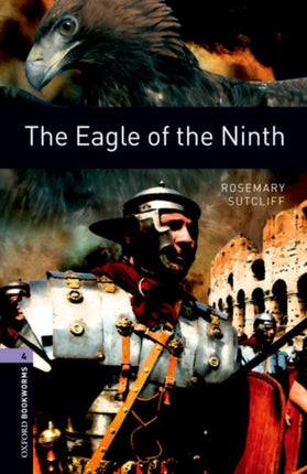 Oxford Bookworms Library: Level 4:: The Eagle of the Ninth