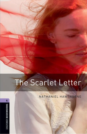 Oxford Bookworms Library: Level 4:: The Scarlet Letter