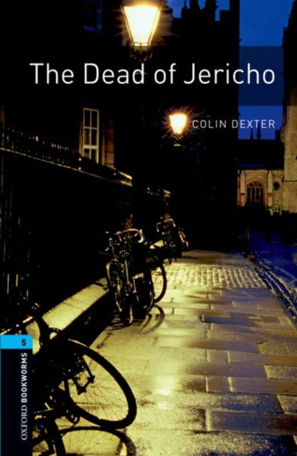 Oxford Bookworms Library: Level 5:: The Dead of Jericho