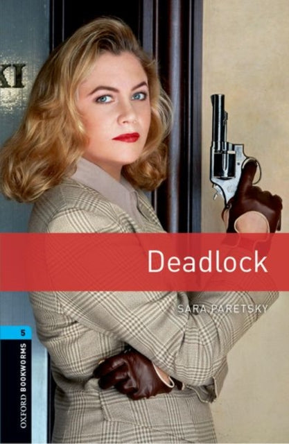 Oxford Bookworms Library: Level 5:: Deadlock