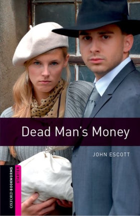Oxford Bookworms Library Starter Level Dead Mans