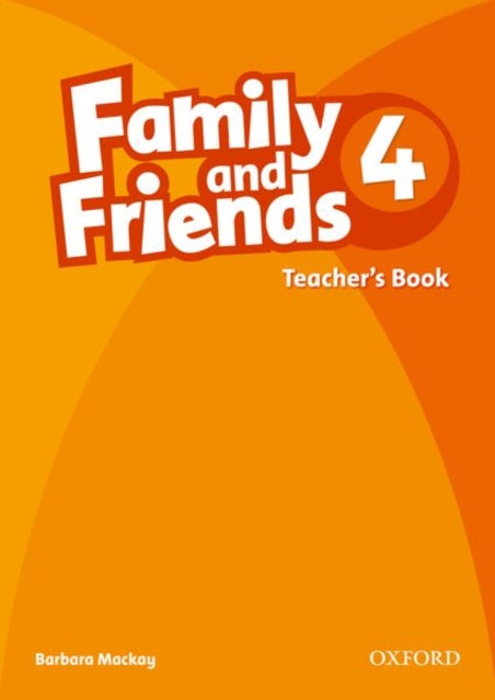 Family and Friends: 4: Teacher's Book