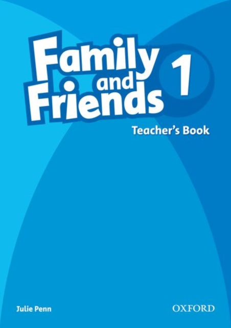 Family and Friends: 1: Teacher's Book