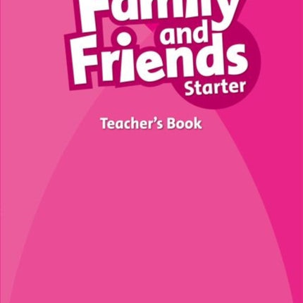 Family and Friends Starter Teachers Book