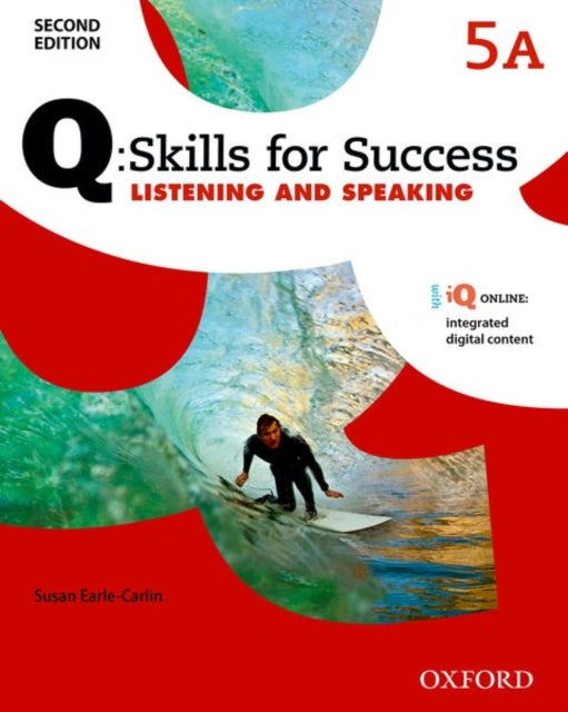 Q Skills for Success Level 5 Listening  Speaking Split Student Book A with iQ Online