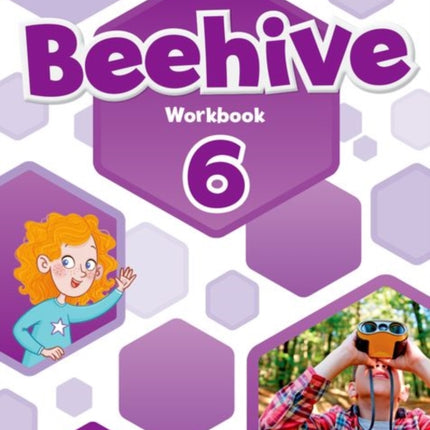 Beehive Level 6 Workbook Learn grow fly. Together