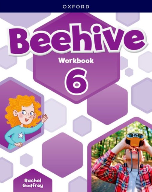 Beehive Level 6 Workbook Learn grow fly. Together