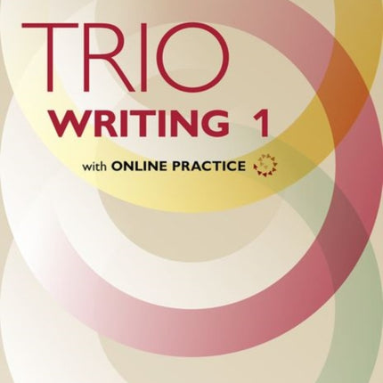 Trio Writing Level 1 Student Book with Online Practice Building Better Writers...From The Beginning.