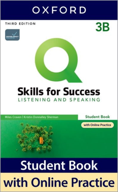 Q Skills for Success Level 3 Listening and Speaking Split Student Book B with iQ Online Practice