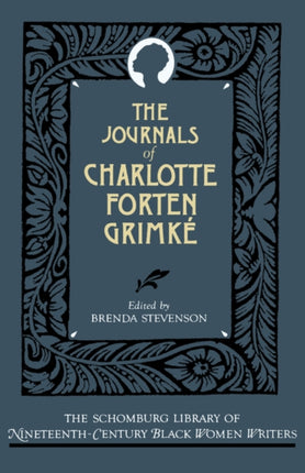 The Journals of Charlotte Forten Grimké