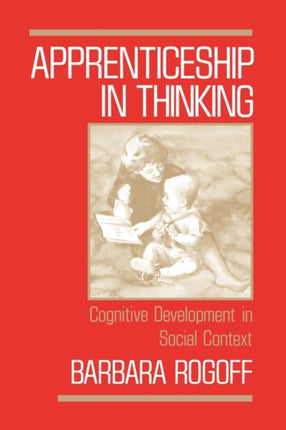 Apprenticeship in Thinking Cognitive Development in Social Context