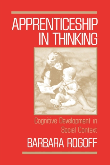Apprenticeship in Thinking Cognitive Development in Social Context
