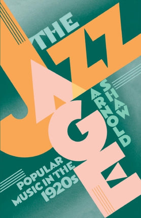 The Jazz Age Popular Music in the 1920s