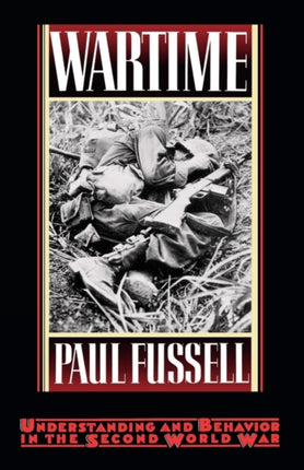 Wartime Understanding and Behavior in the Second