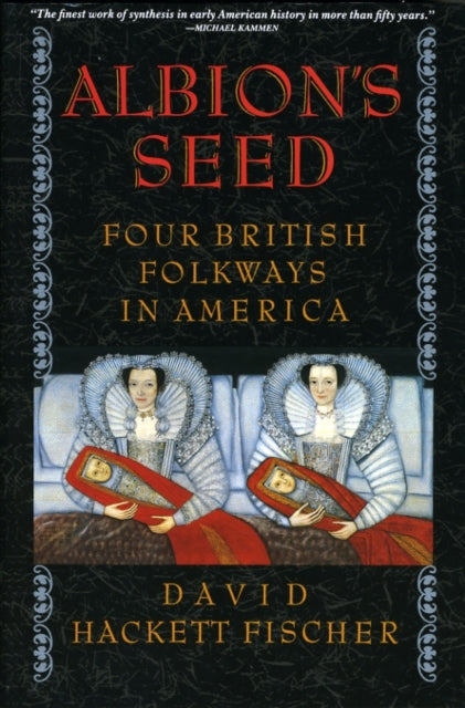 Albion's Seed: Four British Folkways in America