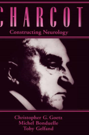 Charcot Constructing Neurology