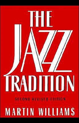 The Jazz Tradition Second Revised Edition