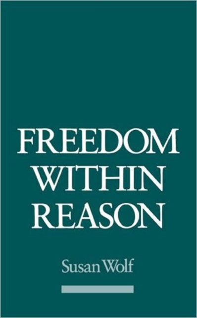 Freedom Within Reason