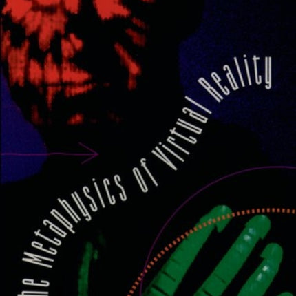 The Metaphysics of Virtual Reality