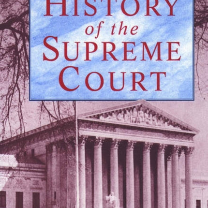 A History of the Supreme Court